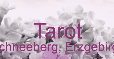 Tarot Schneeberg, Erzgebirge | Top-Experten für Kartenlegen, Wahrsagen, Hellsehen, Zukunftsdeutung.